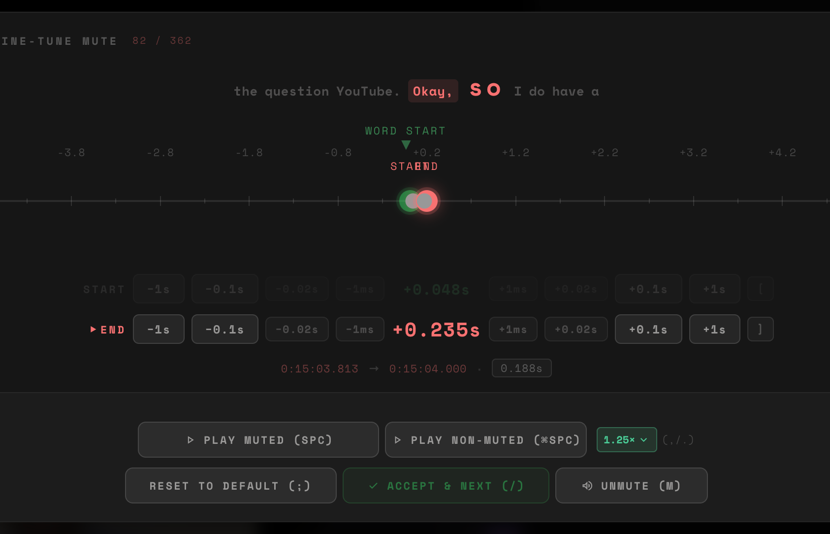 AVTrim's fine-tune mute popup cropped to the start and end nudge rows, with the offsets and the mute span printed to the millisecond.